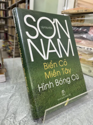 BIỂN CỎ MIỀN TÂY HÌNH BÓNG CŨ - SƠN NAM
