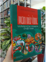 PHÂN HÓA VÙNG VÀ PHÂN VÙNG VĂN HÓA Ở VIỆT NAM - NGÔ ĐỨC THỊNH
