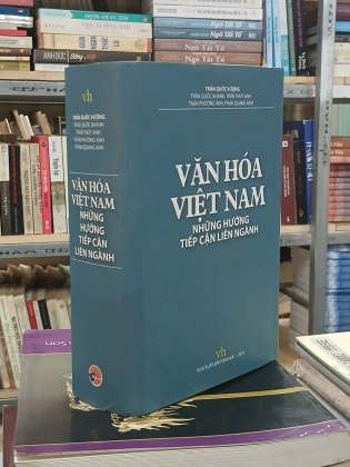VĂN HÓA VIỆT NAM NHỮNG HƯỚNG TIẾP CẬN LIÊN NGÀNH