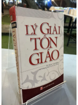 LÝ GIẢI TÔN GIÁO - TRÁC TÂN BÌNH