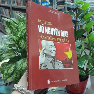 ĐẠI TƯỚNG VÕ NGUYÊN GIÁP DANH TƯỚNG THẾ KỶ XX - NGUYỄN HÒA