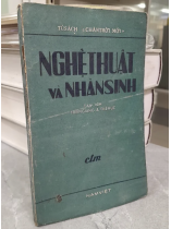 NGHỆ THUẬT VÀ NHÂN SINH - TAM ÍCH