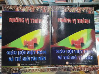 NHỮNG VỊ THÁNH GIÁO HỘI VIỆT NAM VÀ THẾ GIỚI YÊU MẾN - PHẠM XUÂN UYỂN