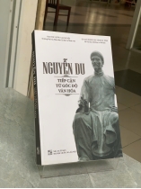NGUYỄN DU TIẾP CẬN TỪ GÓC ĐỘ VĂN HÓA - NHIỀU TÁC GIẢ