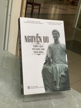 NGUYỄN DU TIẾP CẬN TỪ GÓC ĐỘ VĂN HÓA - NHIỀU TÁC GIẢ