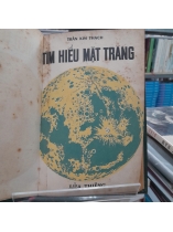TÌM HIỂU MẶT TRĂNG - TRẦN KIM THẠCH