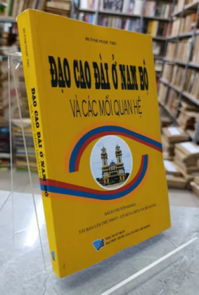 ĐẠO CAO ĐÀI Ở NAM BỘ VÀ CÁC MỐI QUAN HỆ - HUỲNH NGỌC THU