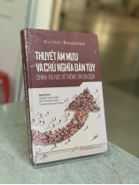 THUYẾT ÂM MƯU VÀ CHỦ NGHĨA DÂN TÚY: CHÍNH TRỊ HỌC VỀ THÔNG TIN SAI LỆCH - ERIKUR BERGMANM