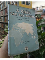 Á CHÂU VÀ CÁC ĐẠI CƯỜNG - PHẠM THIÊN HÙNG dịch