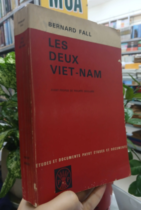 LES DEUX VIET NAM (HAI MIỀN VIỆT NAM) - BERNARD FALL
