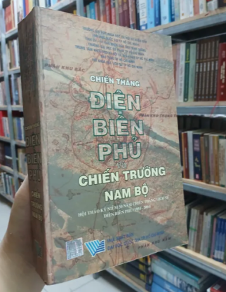 CHIẾN THẮNG ĐIỆN BIÊN PHỦ VÀ CHIẾN TRƯỜNG NAM BỘ