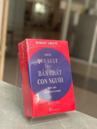 NHỮNG QUY LUẬT CỦA BẢN CHẤT CON NGƯỜI - ROBERT GREENE