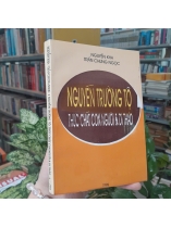 NGUYỄN TRƯỜNG TỘ, THỰC CHẤT CON NGƯỜI VÀ DI THẢO - NGUYỄN KHA, TRẦN CHUNG NGỌC