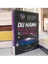 DU HÀNH TỚI CÁC VÌ SAO & THIÊN HÀ - NGUYỄN QUỐC DŨNG