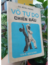 VÕ TỰ DO CHIẾN ĐẤU - HÙNG PHONG