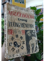 NGƯỜI ĐÀN BÀ TRONG TƯỚNG MỆNH HỌC - VŨ TÀI LỤC