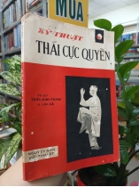 KỸ THUẬT THÁI CỰC QUYỀN - TRẦN MINH THANH, LẠC HÀ
