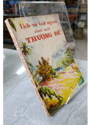 LỊCH SỬ LOÀI NGƯỜI DƯỚI MẮT THƯỢNG ĐẾ - PAUL R.ALDERMAN, JR
