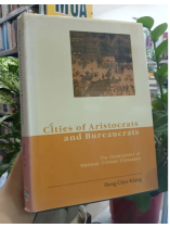 CITIES OF ARISTOCRATS AND BUREAUCRATS: THE DEVELOPMENT OF MEDIEVAL CHINESE CITYSCAPES