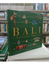 BALI: A TRAVELLER'S COMPANION (NGƯỜI BẠN ĐỒNG HÀNH CỦA DU KHÁCH BALI