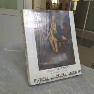 HISTOIRE DU PEUPLE AMÉRICAIN (LỊCH SỬ CỦA NGƯỜI MỸ) - ANDRÉ MAUROIS