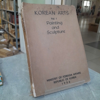 KOREAN ARTS VOL.1 PAINTING AND SCULPTURE - NGHỆ THUẬT HÀN QUỐC TẬP 1 HỘI HỌA VÀ ĐIÊU KHẮC