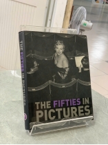 THE FIFTIES IN PICTURES (THẬP NIÊN 50 QUA HÌNH ẢNH) - JAMES LESCOTT