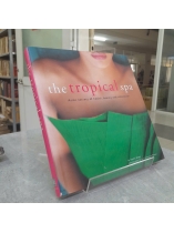 THE TROPICAL SPA (SPA NHIỆT ĐỚI) - SOPHIE BENGE