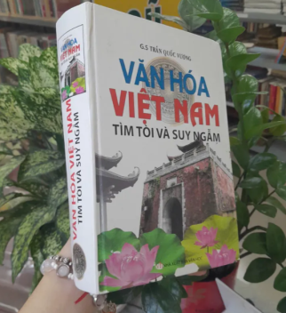 VĂN HÓA VIỆT NAM TÌM TÒI VÀ SUY NGẪM