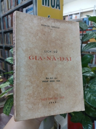 LỊCH SỬ GIA - NÃ - ĐẠI - PHẠM ĐÌNH TÂN