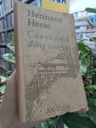 CÂU CHUYỆN DÒNG SÔNG - HERMANN HESSE (Dịch giả: PHÙNG KHÁNH, PHÙNG THĂNG)