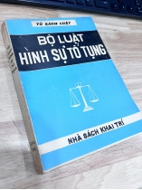 BỘ LUẬT HÌNH SỰ TỐ TỤNG - NGUYỄN HÙNG TRƯƠNG