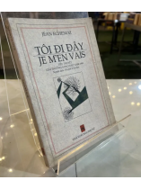 TÔI ĐI ĐÂY - JEAN ECHENOZ (NGƯỜI DỊCH: PHẠM VĂN BA)
