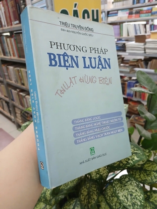 PHƯƠNG PHÁP BIỆN LUẬN - THUẬT HÙNG BIỆN