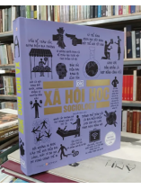 KHÁI LƯỢC NHỮNG TƯ TƯỞNG LỚN - XÃ HỘI HỌC (NGUYỄN MINH dịch)