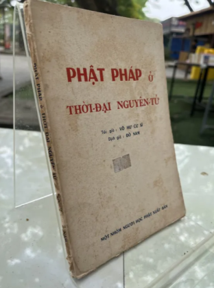 PHẬT PHÁP Ở THỜI ĐẠI NGUYÊN TỬ - VÔ HƯ CƯ SĨ  (DỊCH GIẢ: ĐỒ NAM)
