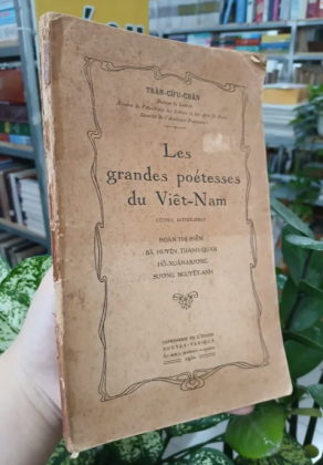 LES GRANDES POÉTESSES DU VIÊT NAM (NHỮNG NỮ THI SĨ LỚN CỦA VIỆT NAM) - TRẦN CỬU CHẤN