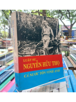 LUẬT SƯ NGUYỄN HỮU THỌ CẢ NƯỚC TÔN VINH ANH