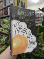 NGHE MÙI KẾT THÚC - JULIAN BARNES (DỊCH GIẢ: NGHIÊM QUỲNH TRANG)