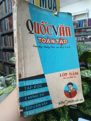 QUỐC VĂN TOÀN TẬP LỚP NĂM - BÙI VĂN BẢO, ĐOÀN XUYÊN
