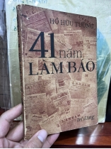 41 NĂM LÀM BÁO - HỒ HỮU TƯỜNG