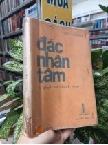 ĐẮC NHÂN TÂM - DALE CARNEGIE (DỊCH GIẢ: NGUYỄN HIẾN LÊ, P. HIẾU)