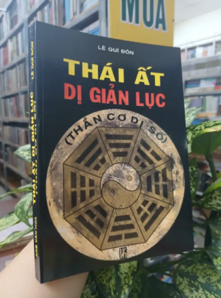 THÁI ẤT DỊ GIẢN LỤC - LÊ QUÍ ĐÔN (NGƯỜI DỊCH: ĐẶNG ĐỨC LƯƠNG)