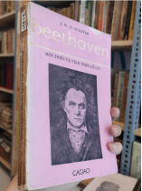 BEETHOVEN MỘT PHIẾN TÀI TÌNH THIÊN CỔ LỤY - J. W. N. SULLIVAN (NGƯỜI DỊCH: HOÀI KHANH)