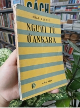 NGƯỜI TÙ Ở ANKARA - XUAT ĐECWIT (Dịch giả: Hoàng Vĩnh Quý)