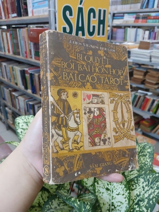 BÍ QUYẾT BÓI BÀI HỖN HỢP BÀI CÀO, TAROT - J. DES VIGNES ROUGES (Người dịch: Ngũ Văn Bằng)
