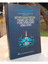 BỒ TÁT QUÁN THẾ ÂM TRONG CÁC CHÙA VÙNG ĐỒNG BẰNG SÔNG HỒNG - NGUYỄN MINH NGỌC