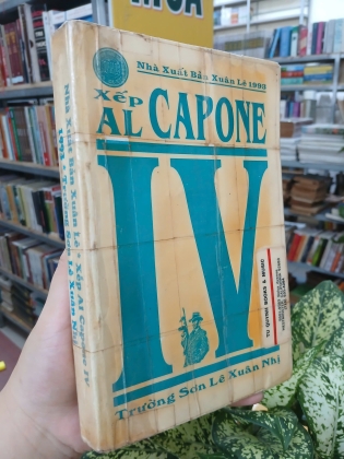 XẾP AL CAPONE IV - TRƯỜNG SƠN LÊ XUÂN NHỊ