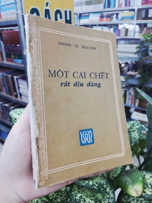 MỘT CÁI CHẾT RẤT DỊU DÀNG - SIMONE DE BEAUVOIR (Vũ Đình Lưu dịch)