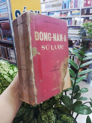 ĐÔNG NAM Á SỬ LƯỢC - D. G. E. HALL (Nguyễn Phút Tấn dịch)